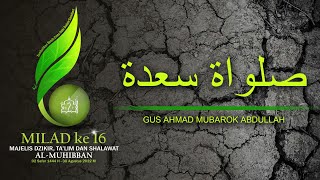 Download lagu Sholawat Sa'adah - Gus Ahmad Mubarok Abdullah mp3