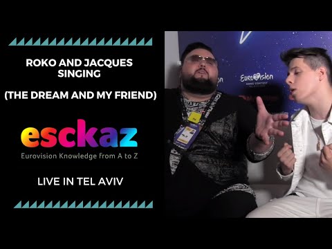 ESCKAZ in Tel Aviv: Roko and Jacques singing (The Dream and My Friend)