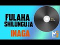 FULAHA SHILUNGUJA Inaga