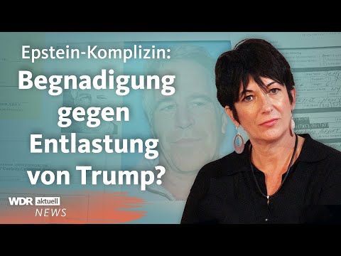 Epstein-Akten: Ghislaine Maxwell verweigert Aussage, will Begnadigung | WDR Aktuelle Stunde