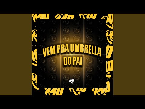 Vem pra Umbrella do Pai