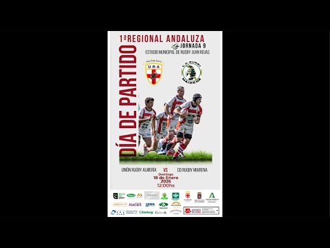 Partido Rugby 1ª REGIONAL ANDALUZA JORNADA 9 UNIÓN RUGBY ALMERÍA vs CD RUGBY MAIRENA 18domingo12:00