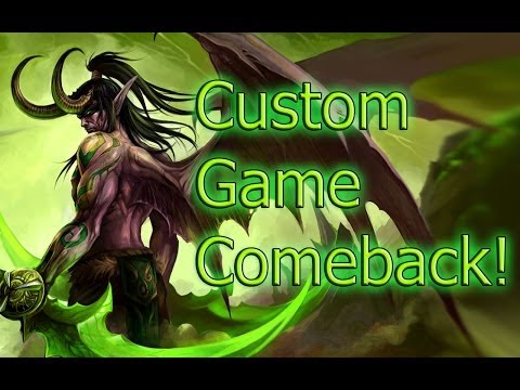 Illidan First Custom Game, Epic Comeback