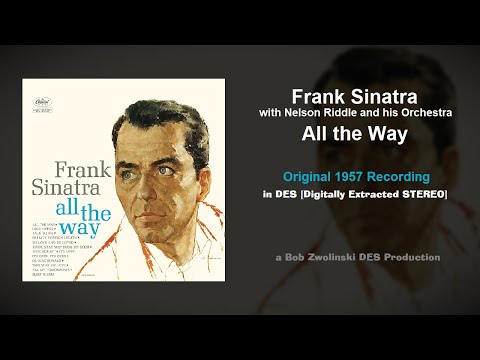Frank Sinatra – All the Way – Original 1957 Recording [DES STEREO]
