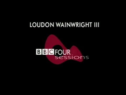 Loudon Wainwright III at the BBC