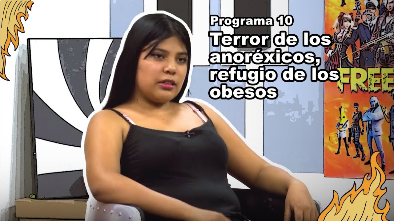 Terror de los anoréxicos, refugio de los obesos • Programa 10