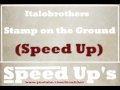 Italobrothers - Stamp on the Ground (Speed Up ...