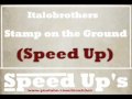 Italobrothers - Stamp on the Ground (Speed Up ...