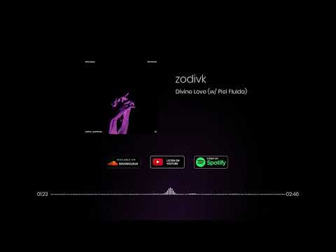 zodivk - Divine Love (w/ Piel Fluida) [HD]