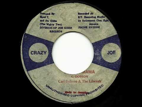CARL DOBSON & THE LIBERALS - Whooping mama + penitentiary dub