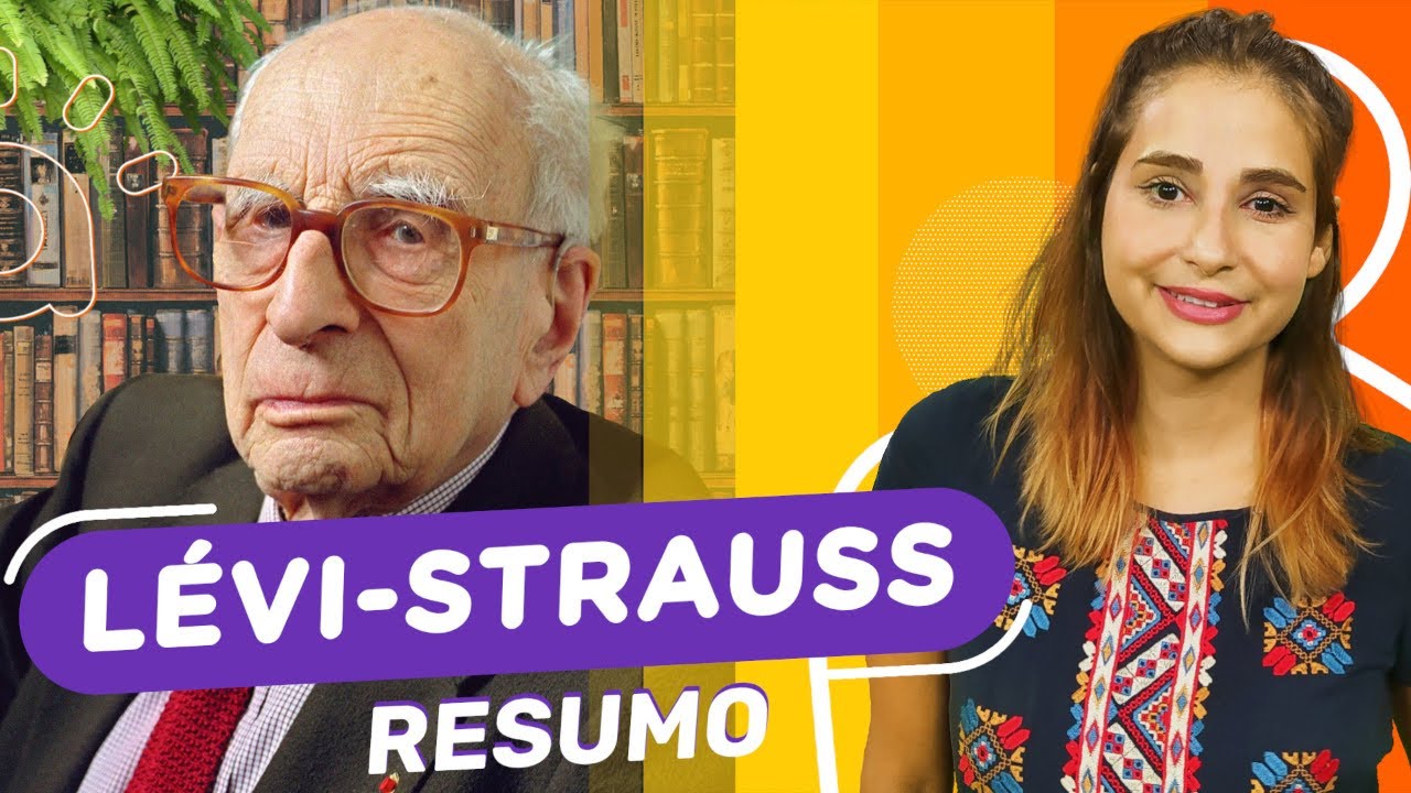 Lévi-Strauss | Resumo | Saiba o essencial