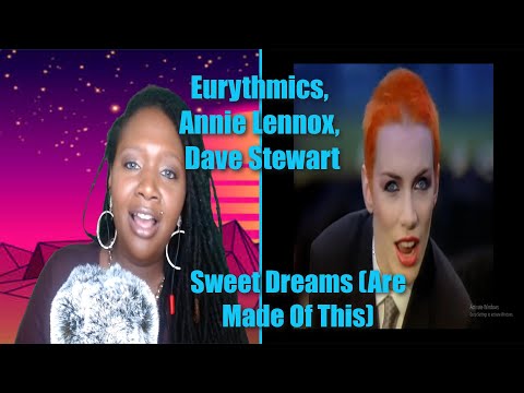 Eurythmics, Annie Lennox, Dave Stewart - Sweet Dreams (Are Made Of This) - Reaction