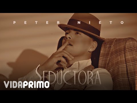Peter Nieto - Seductora [Official Video]