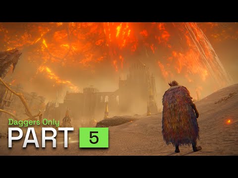 Elden Ring DAGGERS ONLY (AGAIN) Walkthrough Gameplay - Part 5