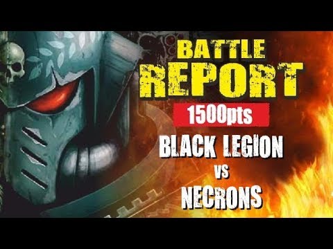 Black Legion vs Necrons 1500pts Battle Report
