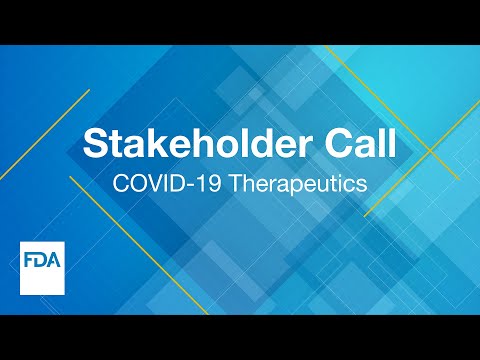 Stakeholder Call: COVID-19 Therapeutics