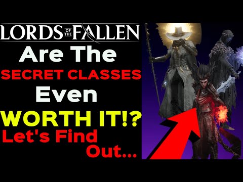 I Unlocked ALL THE SECRET CLASSES So You Didn't Have Too.... - Lords of The Fallen
