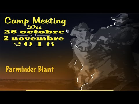 Camp meeting France Octobre 2016 - 1. PB. Minuit