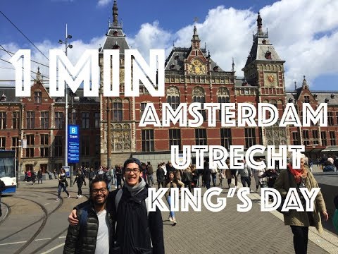 1 Minute in AMSTERDAM & UTRECHT for KING'S DAY