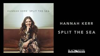 Hannah Kerr - Split the Sea (Official Audio)