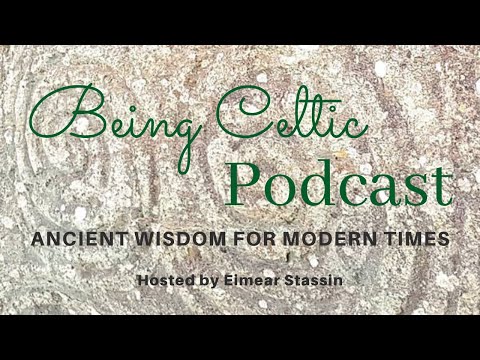 Being Celtic Podcast #1 ~ Interview with Anthony Murphy of Mythical Ireland