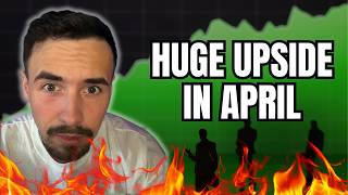 Top 7 Stocks to Buy in The Month of April... (Huge Upside Potential)