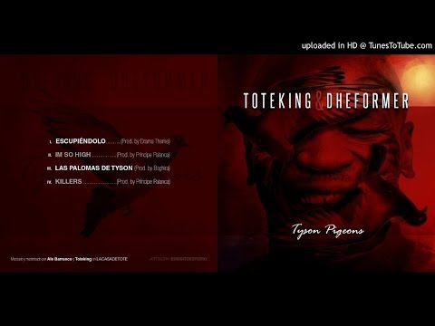 ToteKing & Dheformer - Tyson Pigeons [2016] [Trabajo completo]
