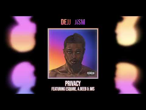 DJ Jism - Privacy (feat. Esquire, A.Beeb & Jms)