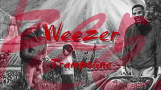 Weezer - Trampoline