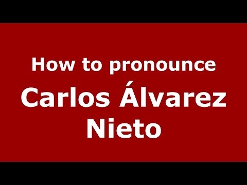 How to pronounce Carlos Álvarez Nieto (Spanish/Spain) - PronounceNames.com