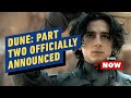 Dune: Part Two Officially Announced - IGN NOW
