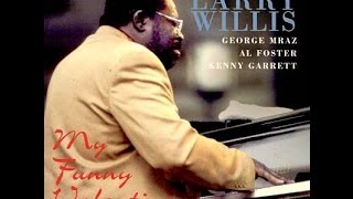 Larry Willis Trio - My Funny Valentine
