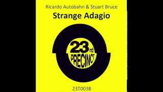 Ricardo Autobahn & Stuart Bruce - Strange Adagio For Barbers - 23rd Precinct Records