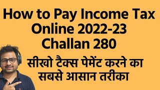 How to Pay Income Tax Online 2022-23 | How to Pay Self Assesement Tax Payment Challan 280 Online