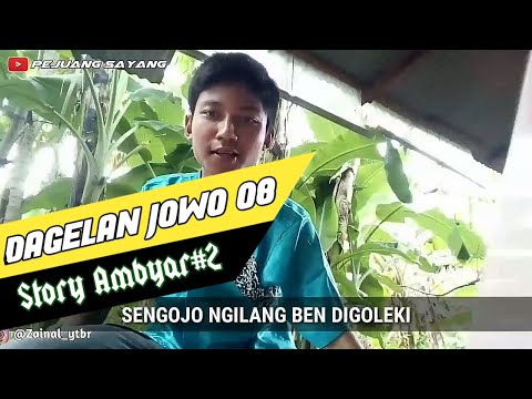 DAGELAN JOWO 008_Story Ambyar#2 | Pejuang Sayang