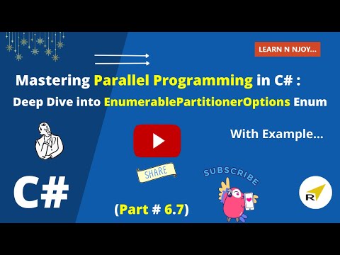 Mastering Parallel Programming in C# (Part 6.7) | Deep Dive into EnumerablePartitionerOptions Enum