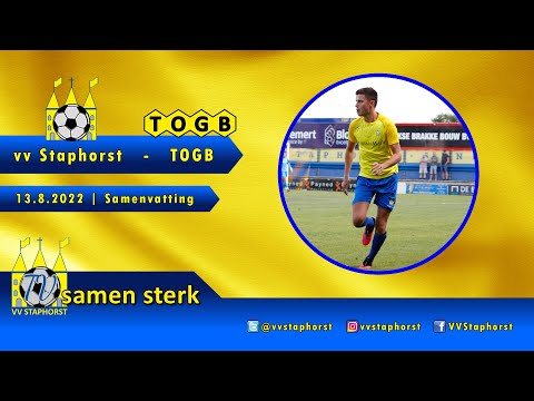 vv Staphorst - TOGB | 13.8.2022 | Samenvatting