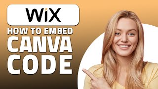 How to Embed Canva Code in Wix! (Quick & Easy)