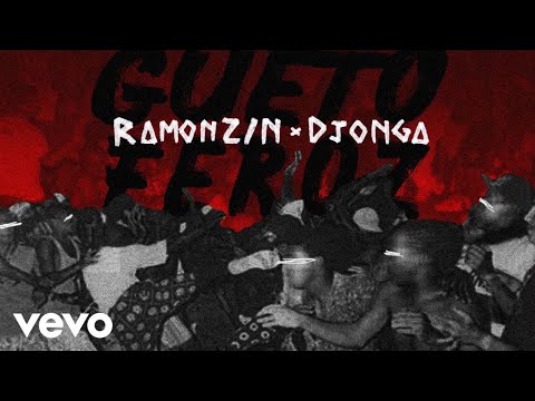 Ramonzin, Djonga - Gueto Feroz (Lyric Video)