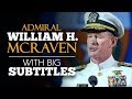 ENGLISH SPEECH | ADMIRAL WILLIAM H. MCRAVEN: Change the World (English Subtitles)