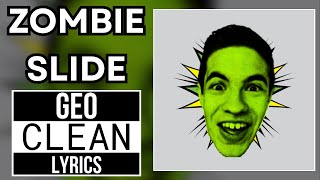 ICP: ZOMBIE SLIDE - Geo CLEAN Version (With LYRICS!)