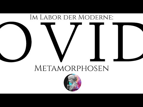 Im Labor der Moderne: Ovid, Metamorphosen IV