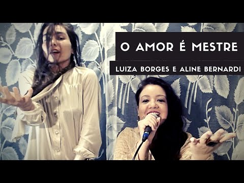O Amor é Mestre - performance experimental - Luiza Borges e Aline Bernardi