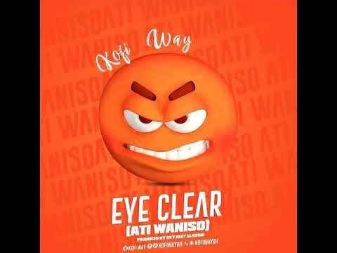 Kofi Way - Eye Clear (Audio Slide)