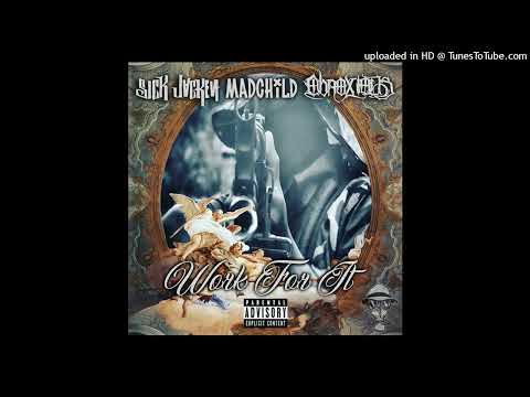 Madchild x Obnoxious - Work For It (ft. Sick Jacken)