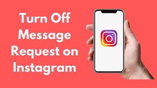 How to Turn Off Message Request on Instagram (2021)