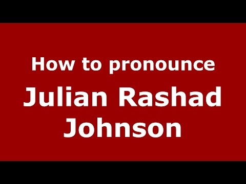 How to pronounce Julian Rashad Johnson (American English/US)  - PronounceNames.com