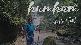 A JOURNEY TO HUMHUM WATERFALL