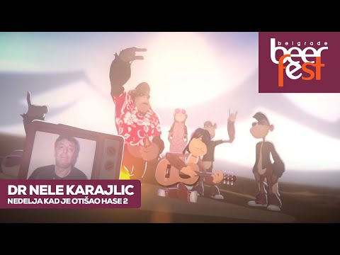 DR. NELE KARAJLIĆ - NEDELJA KAD JE OTIŠAO HASE 2 (OFFICIAL VIDEO 2018)