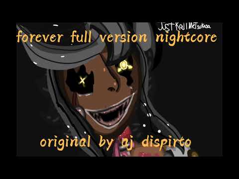 FOREVER full version nightcore (did I do it good)